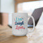 Wellness Mug - Live Laugh Love Forever Pastel