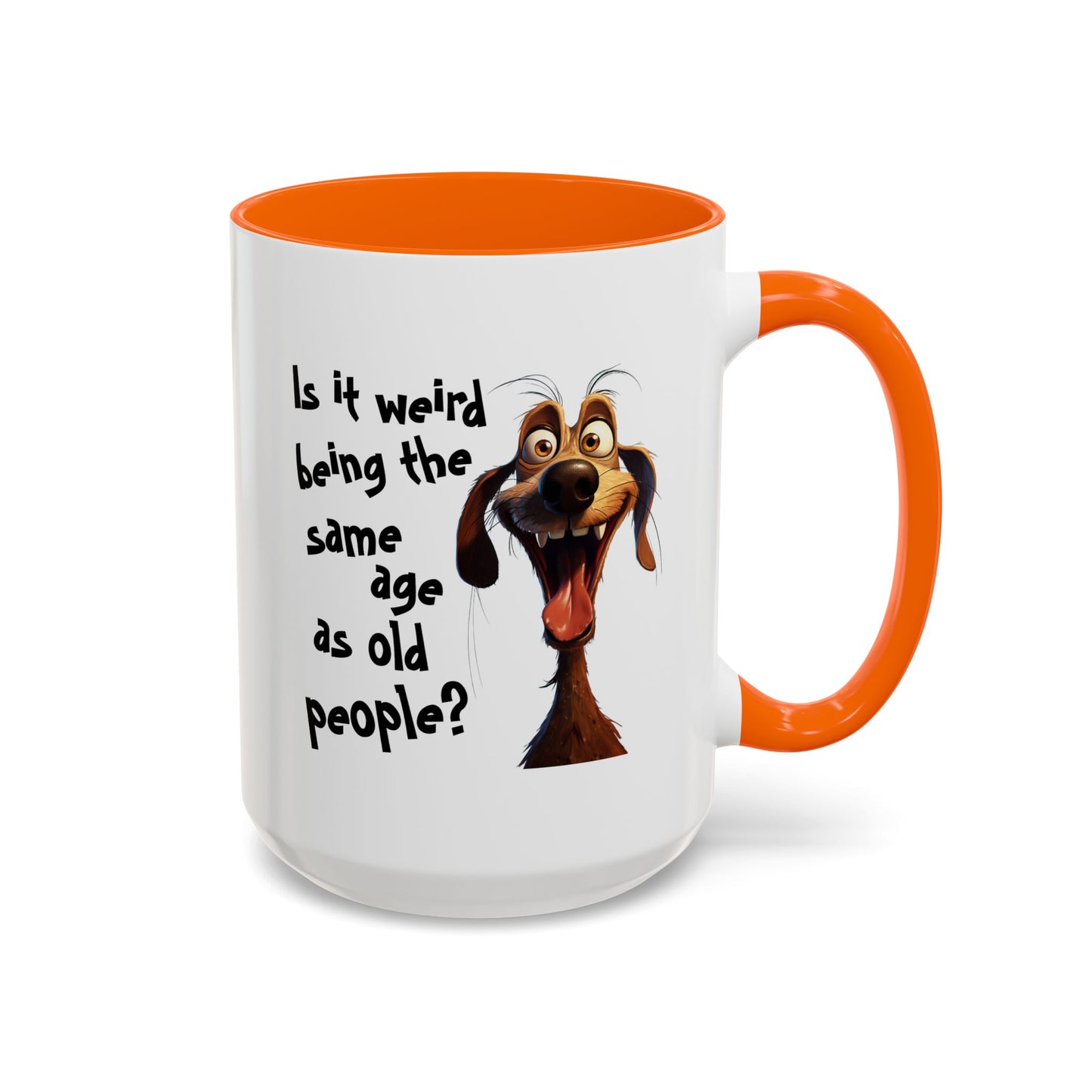 Birthday Mug - Is It Weird