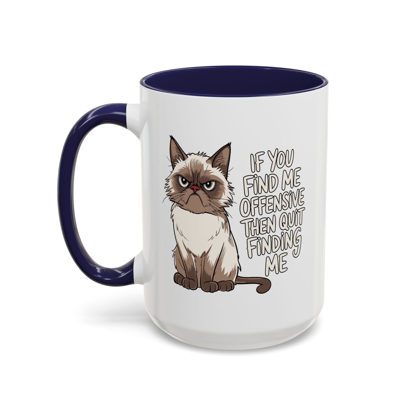 Animal Mug - If You Find Me Offensive