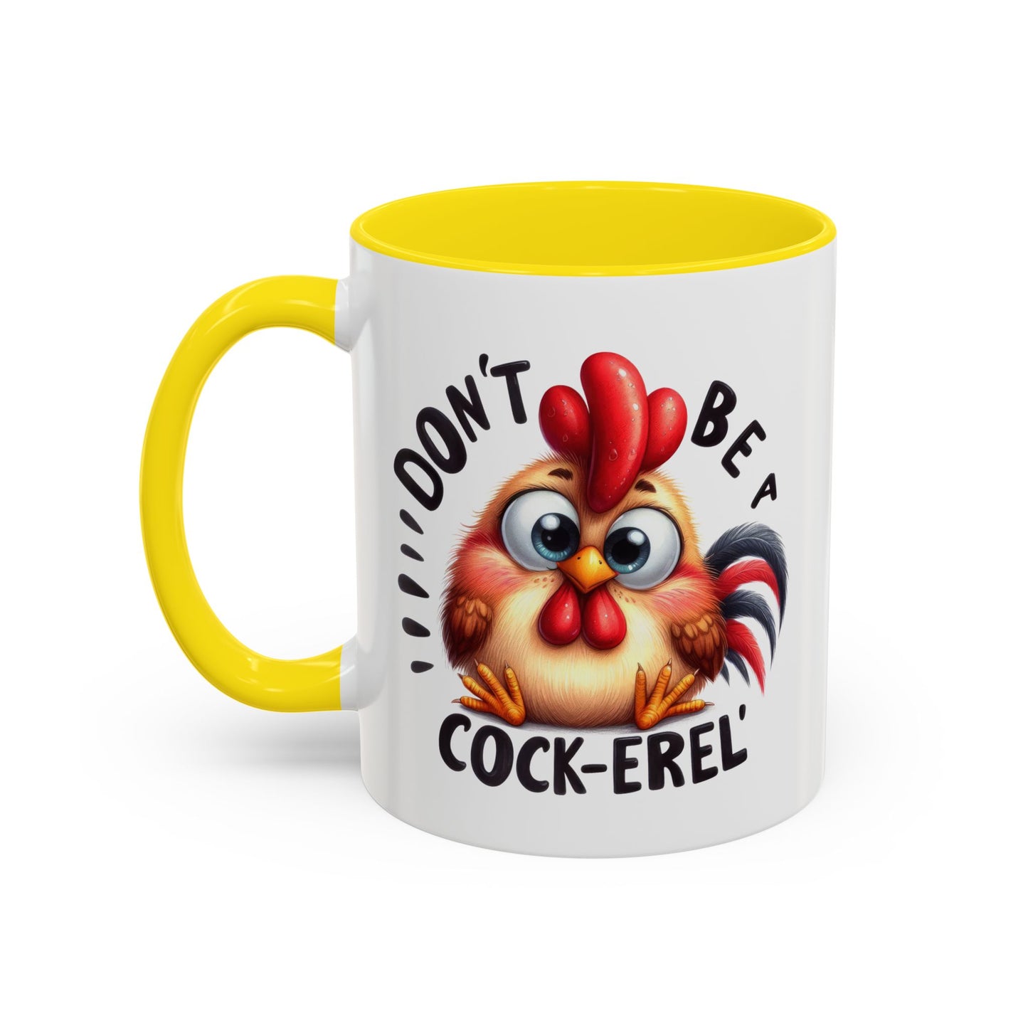 Humor Mug - Don't Be a Cock-erel
