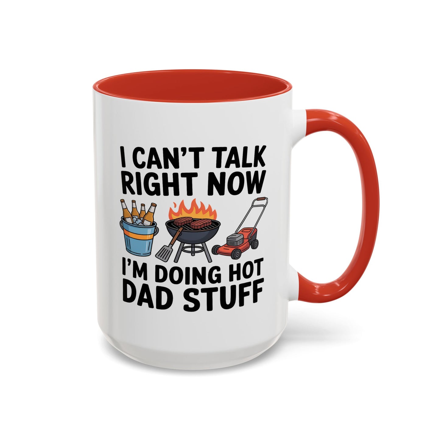 Father's Day Mug - I Can't Talk