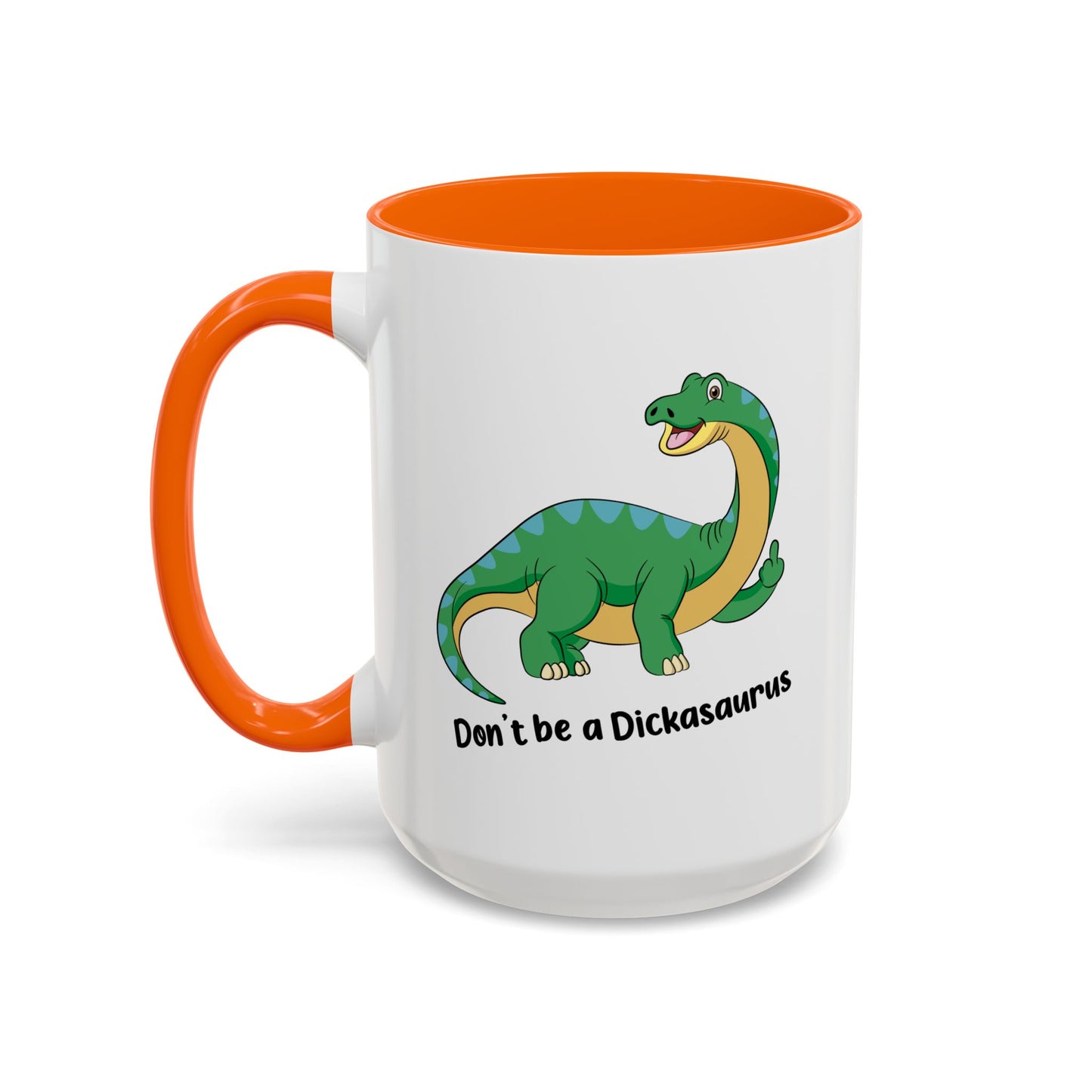 Adult Mug - Don't Be A Dickasaurus