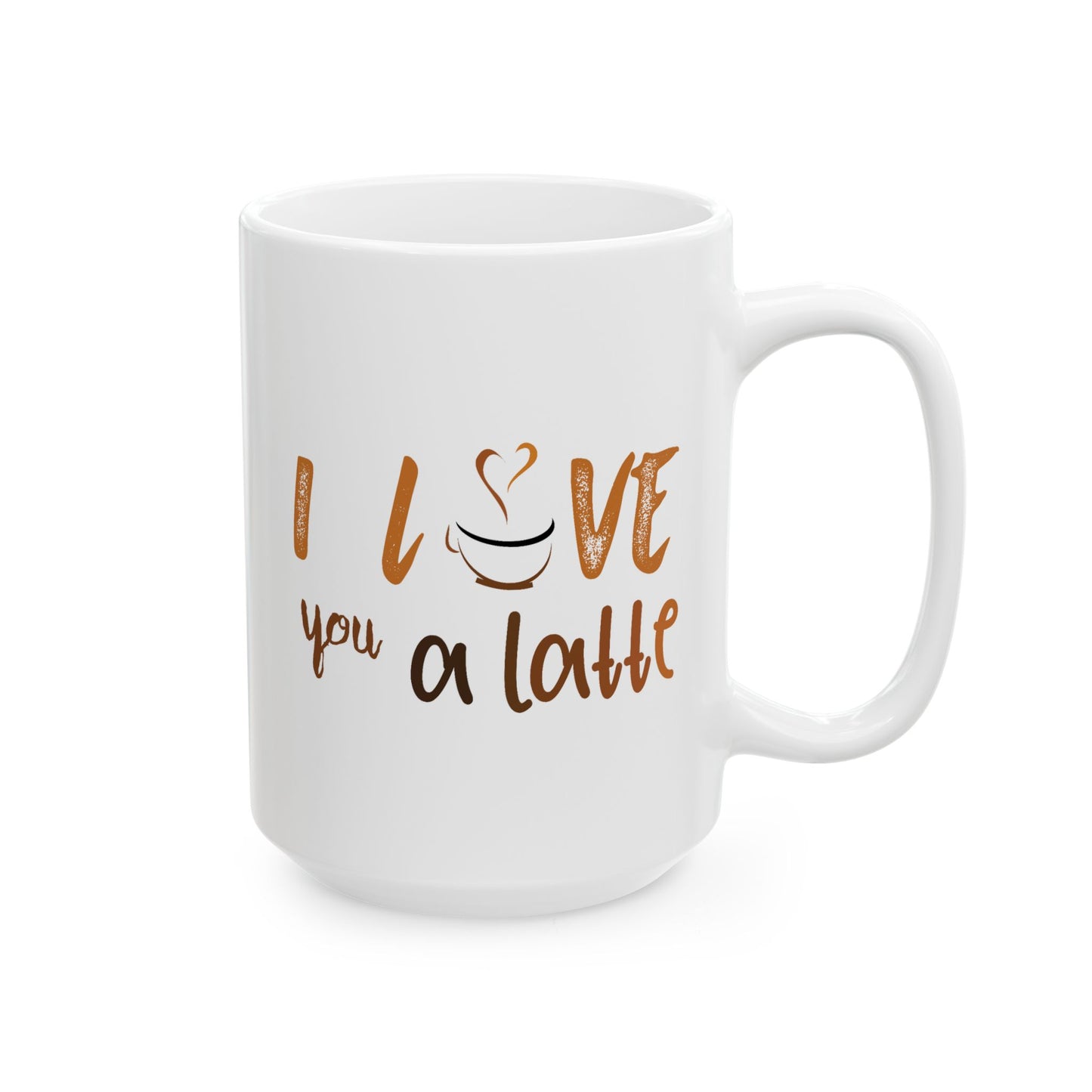 Valentine's Day Mug - I Love You A Latte