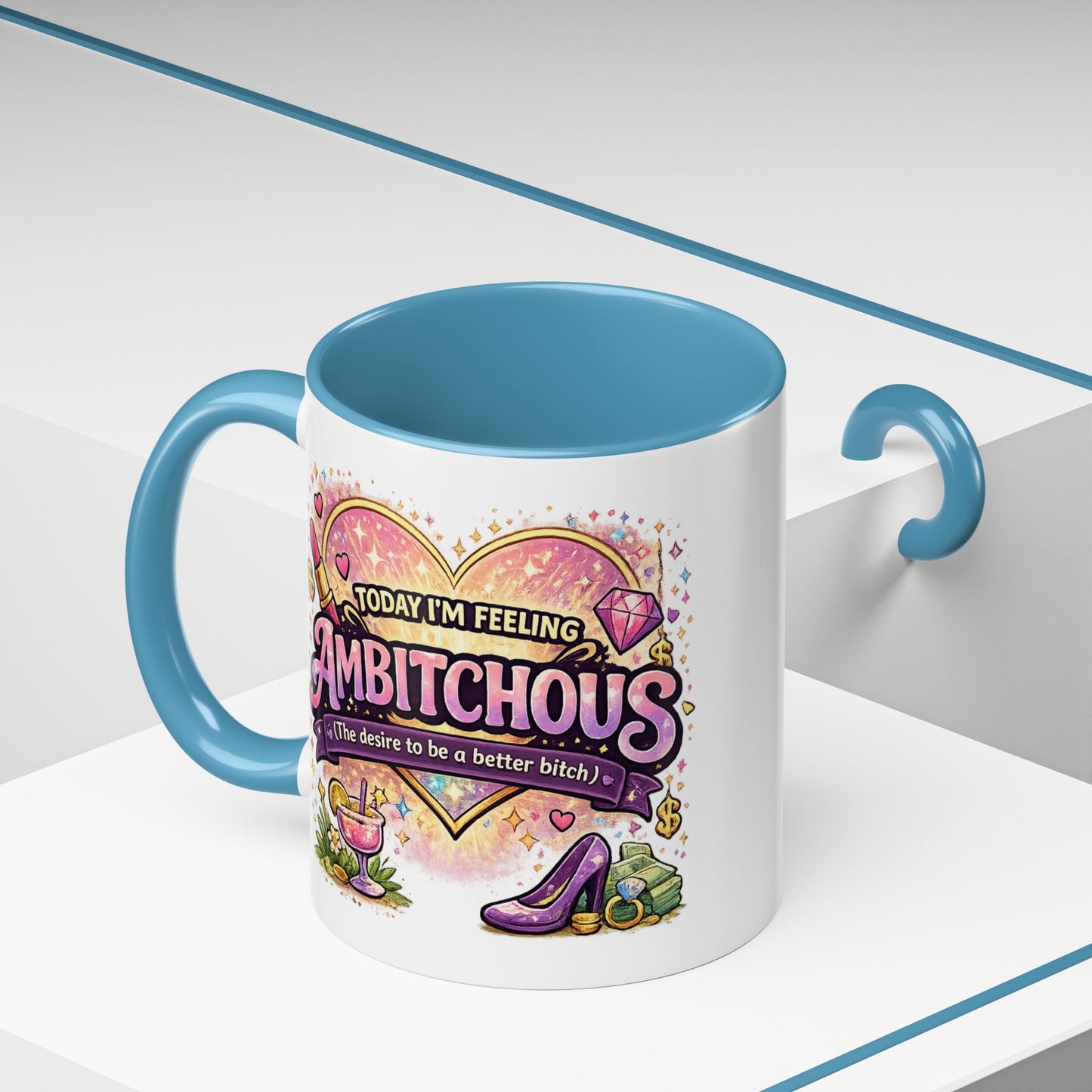 Humor Mug - Ambitchous