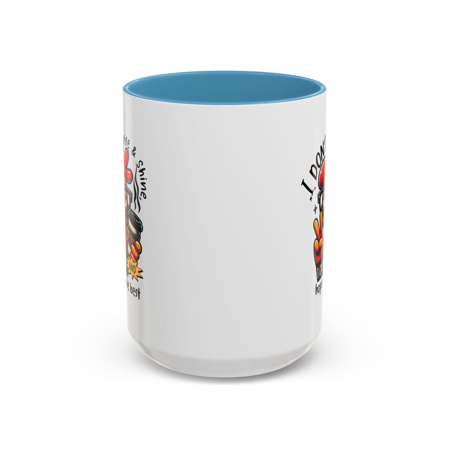 Office Mug - I Don't Rise & Shine