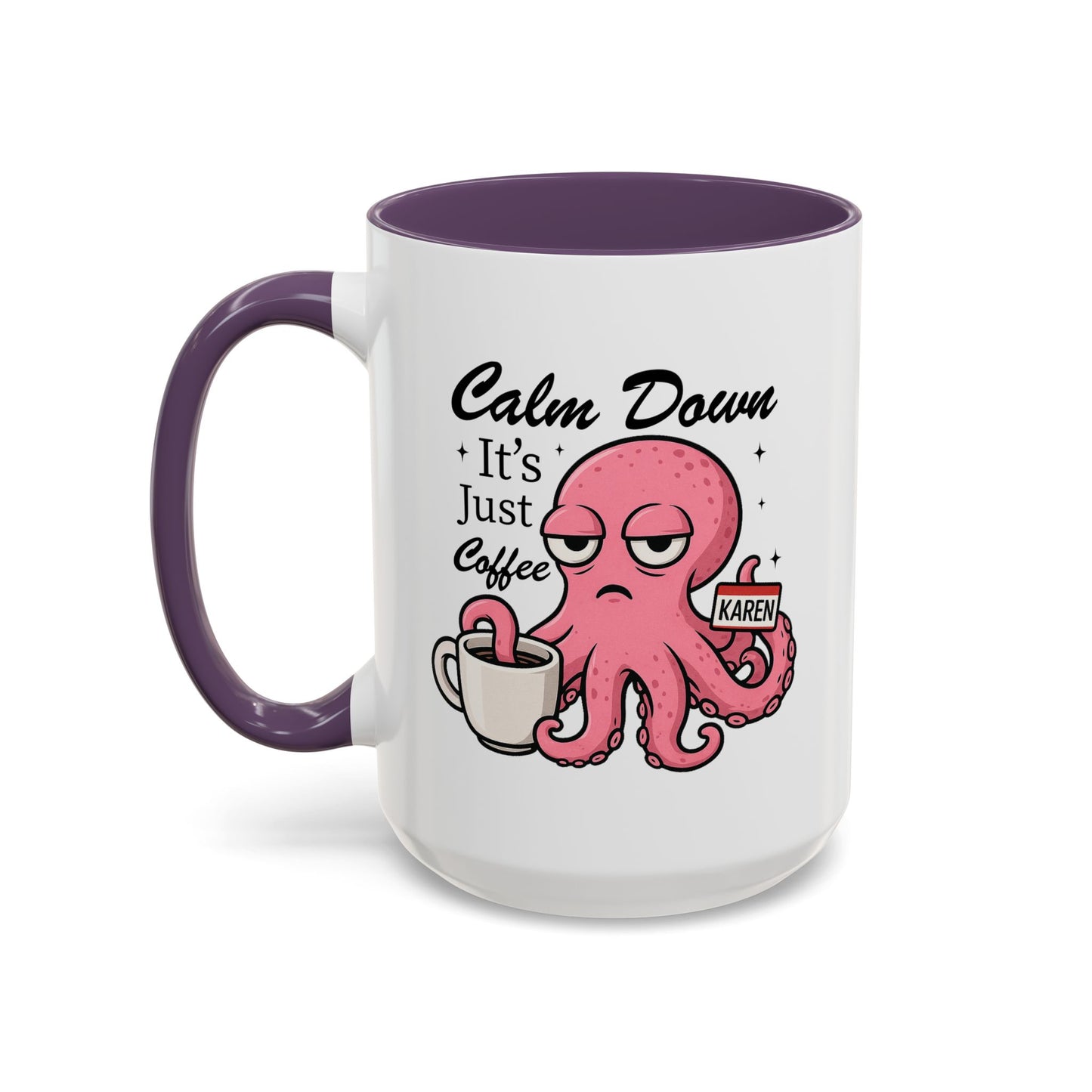 Humor Mug - Calm Down It's Just Coffee Karen