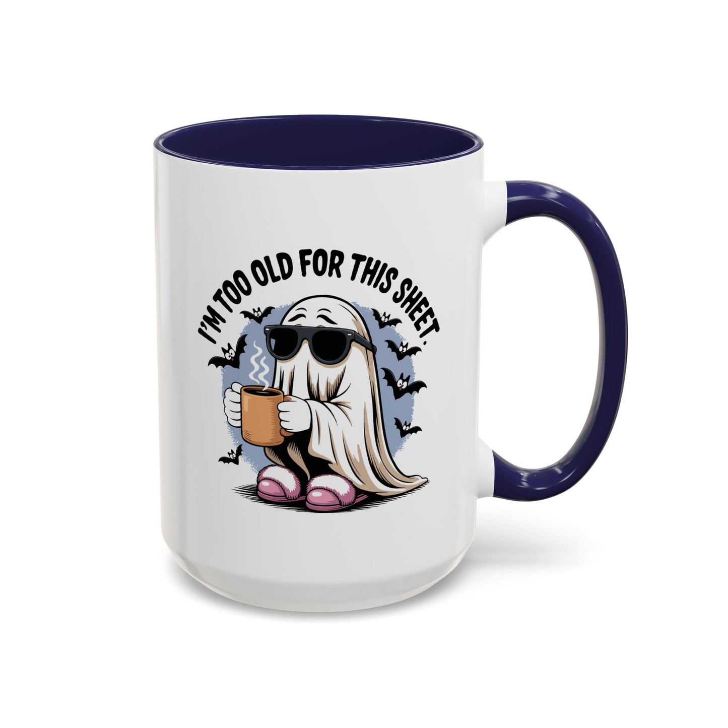Office Mug - I'm Too Old