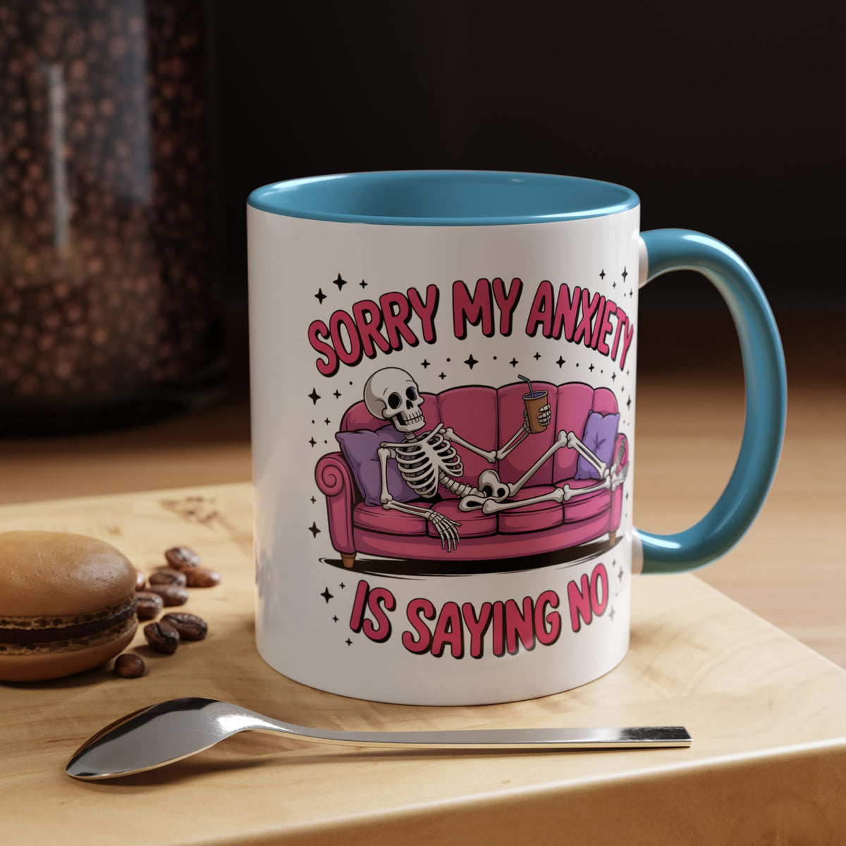 Humor Mug - Sorry My Anxiety