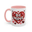 Valentine's Day Mug - Be Mine
