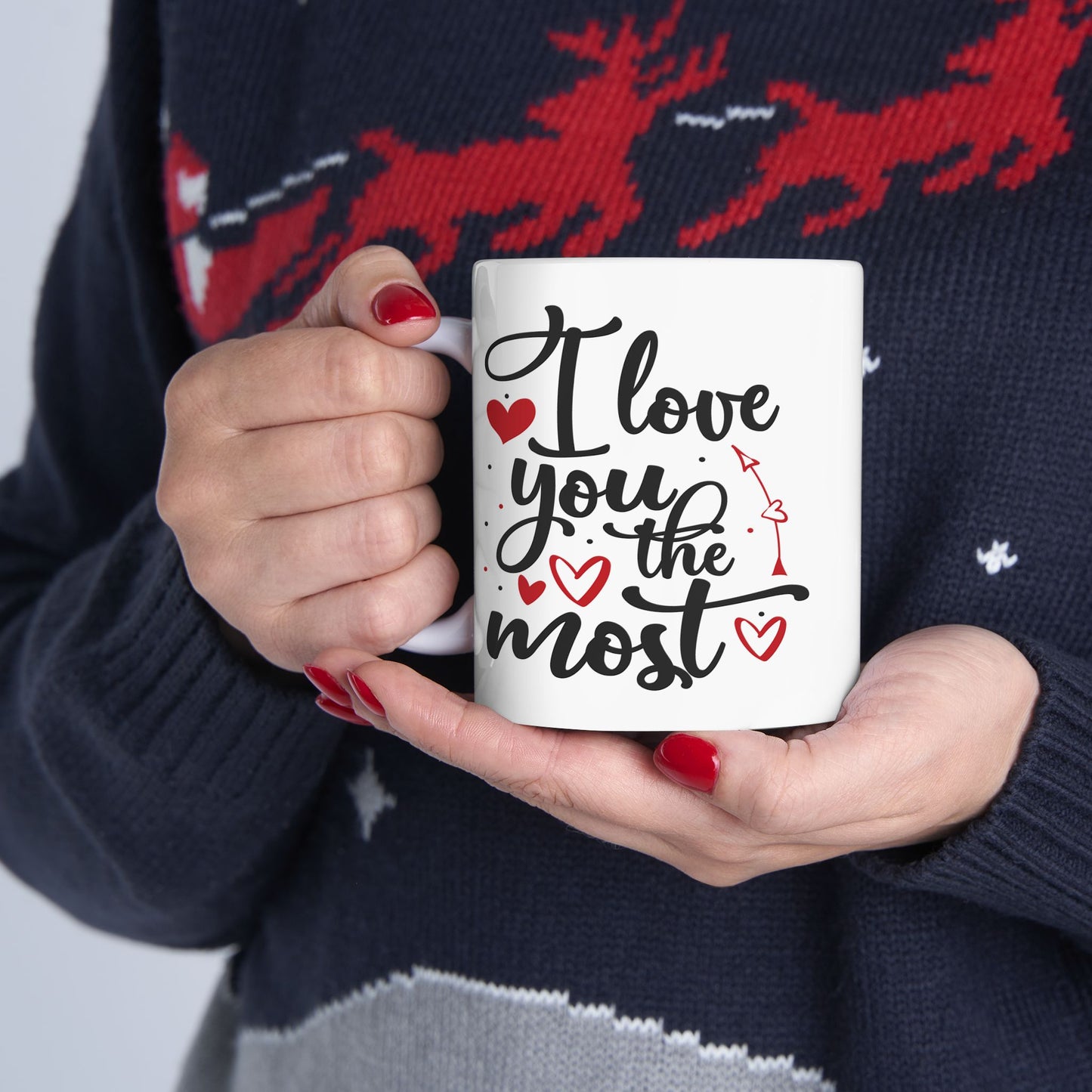 Anniversary Mug - I Love You The Most