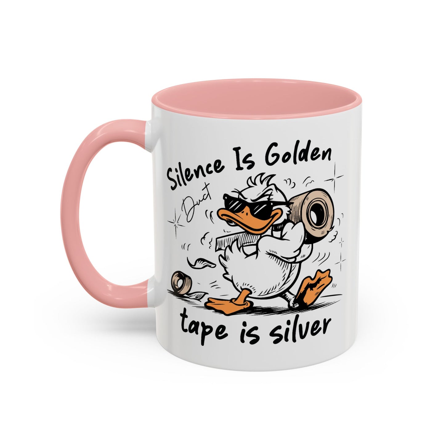 Humor Mug - Silence is Golden Duct Tape is Silver