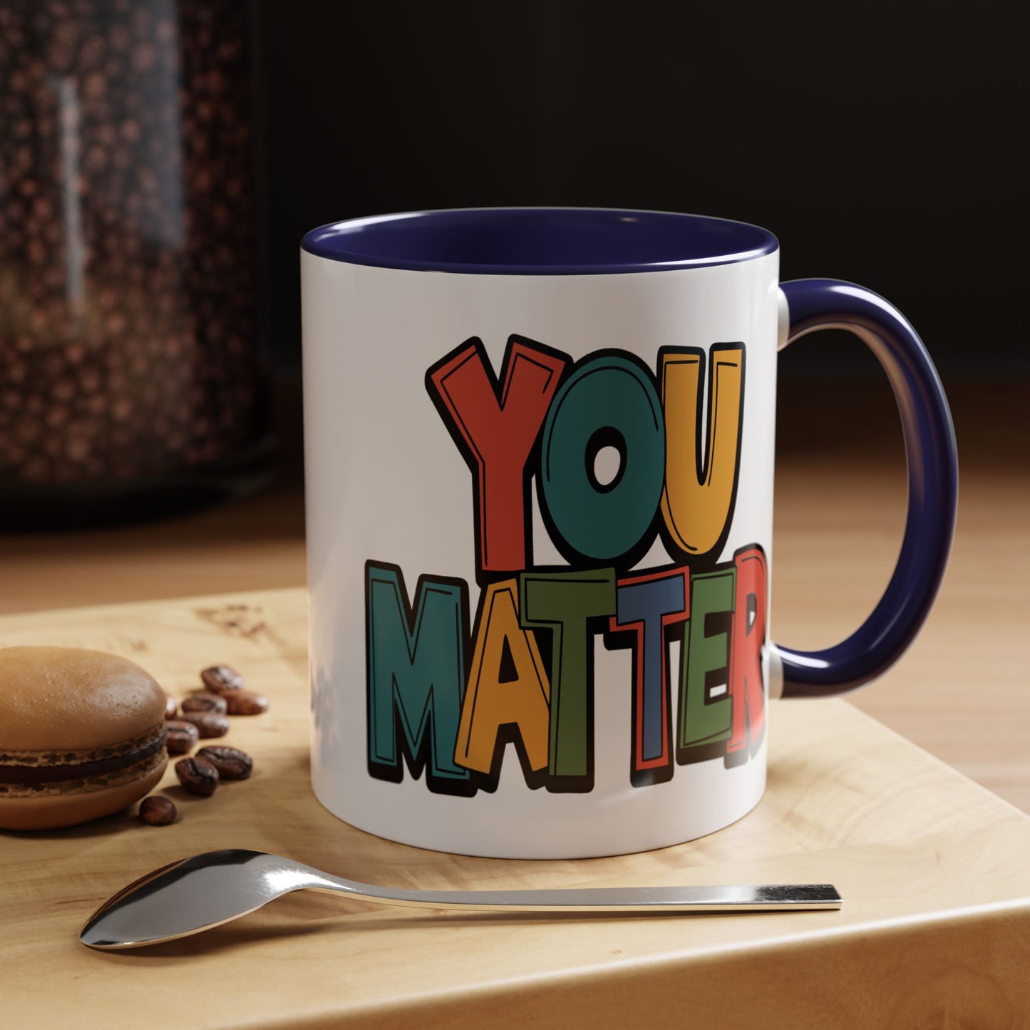 Motivation Mug - You Matter
