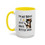 Humor Mug -I'm Not Bossy I Just Have Better Ideas