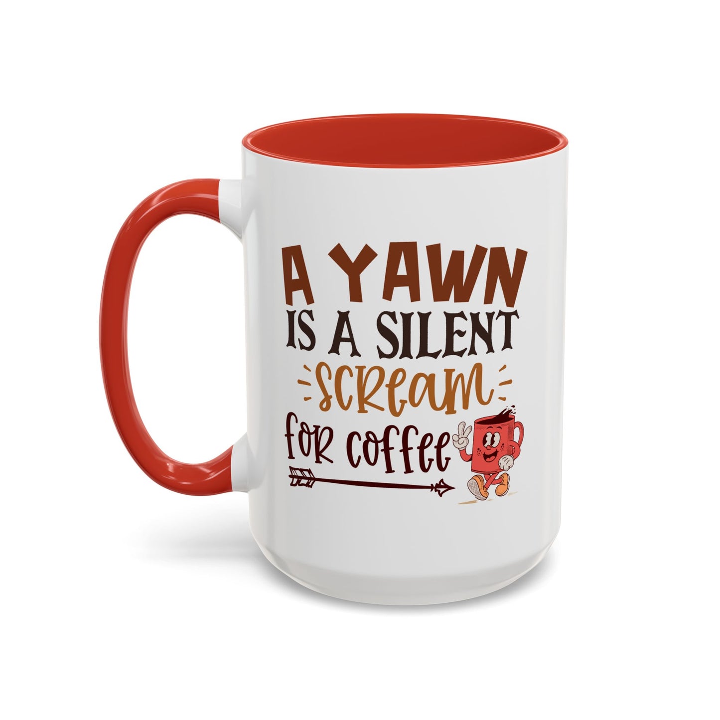 Humor Mug - A Yawn is a Silent Scream