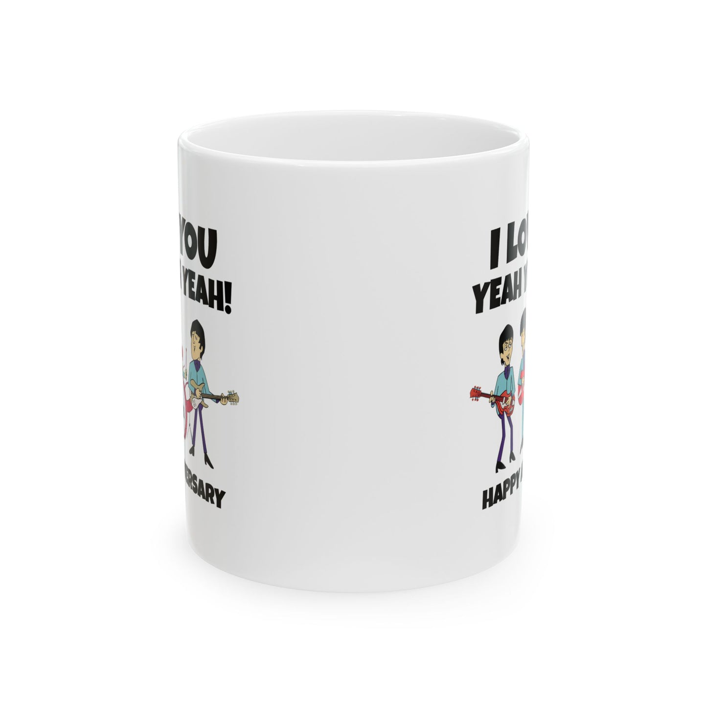 Anniversary Mug - I Love You Yeah Yeah Yeah