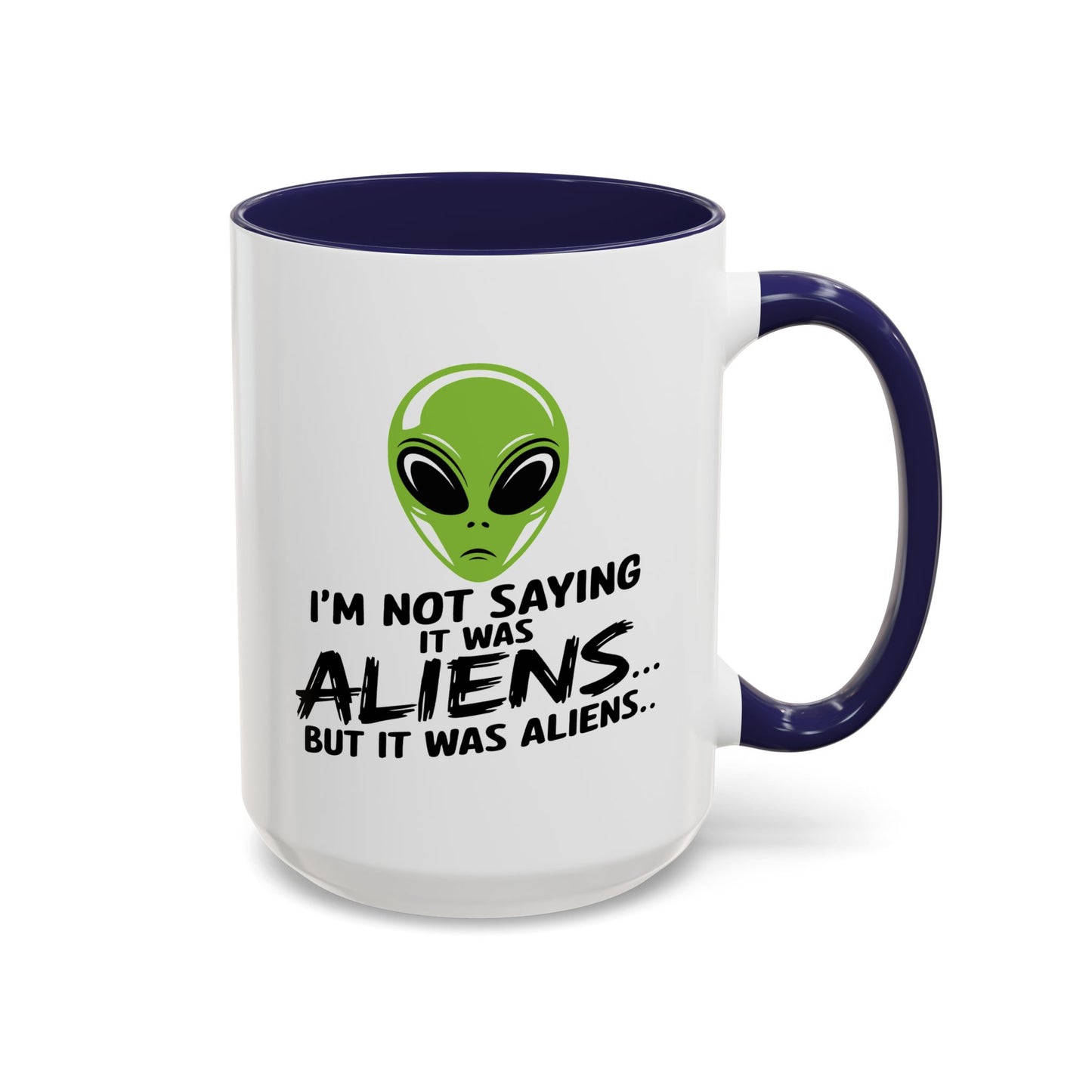 Alien Mug - I'm Not Saying