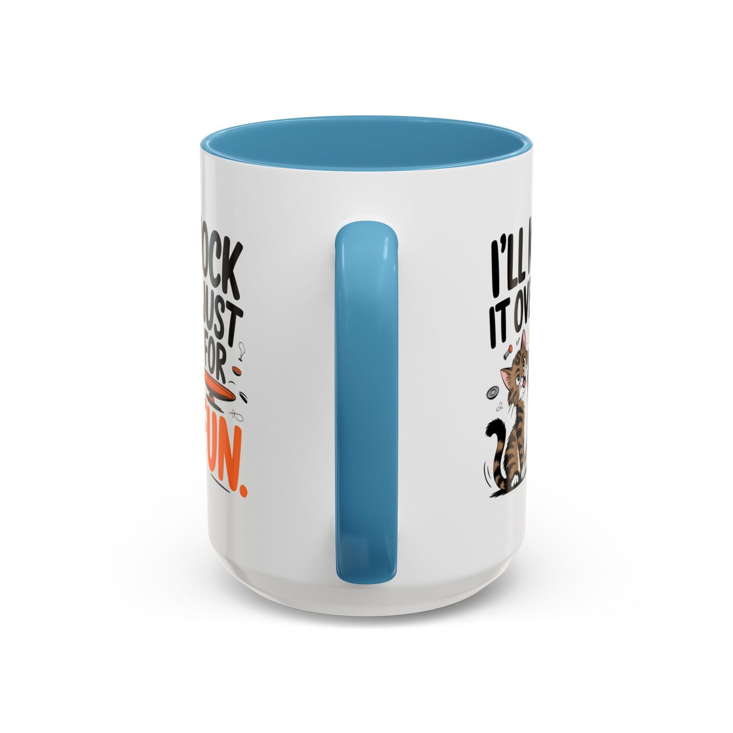 Animal Mug - I'll Knock It Over Just For Fun