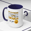 Humor Mug - Me Pretending to Listen Should Be Enough For You