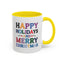 Christmas Mug - Happy Holidays and Merry Christmas Blue Yellow Purple Orange Red Text