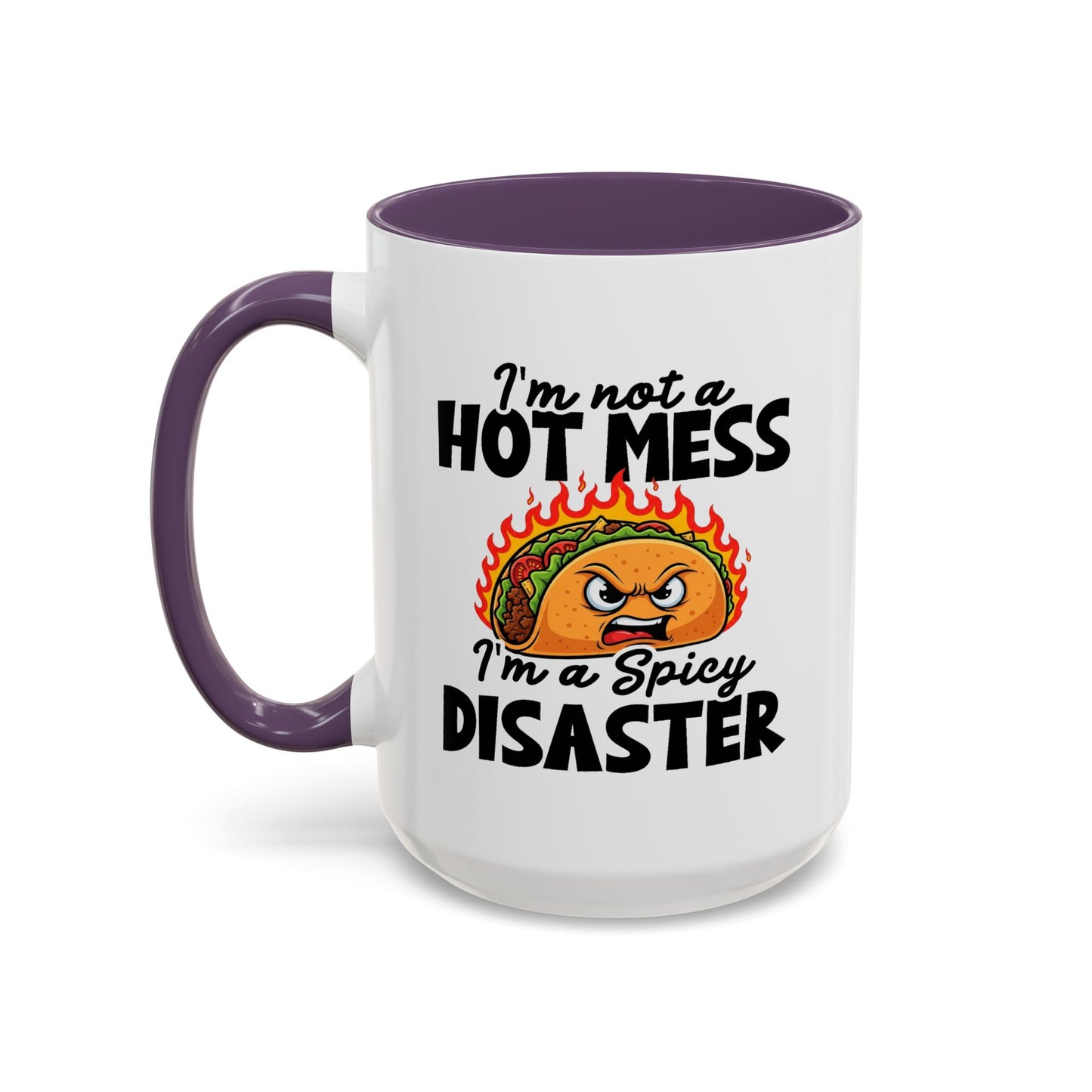 Office Mug - I'm Not A Hot Mess