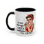 Humor Mug - I'm Not Always a Bitch