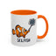 Office Mug - Selfish