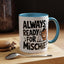 Animal Mug - Always Ready For Mischief