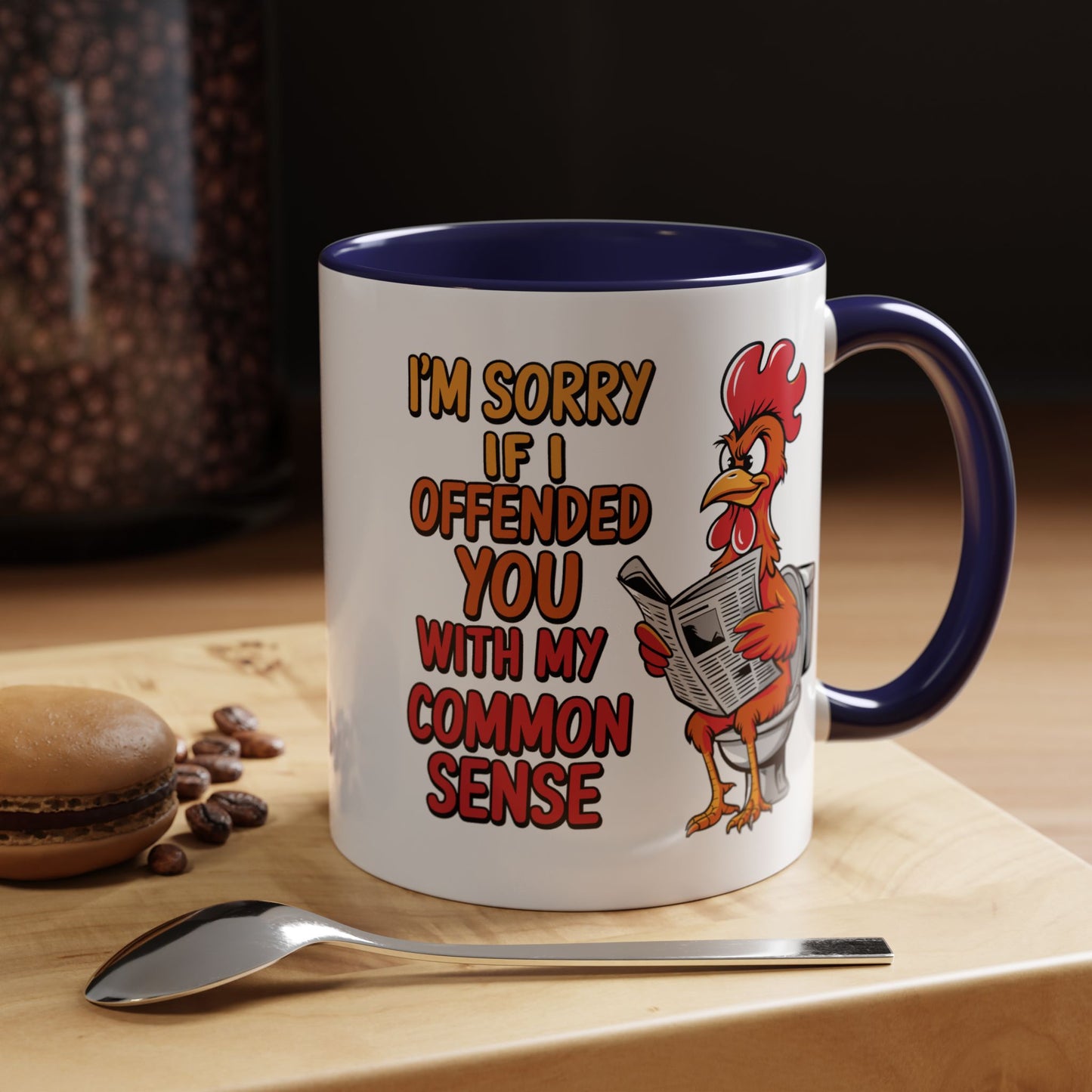 Humor Mug - I'm Sorry If I Offended You