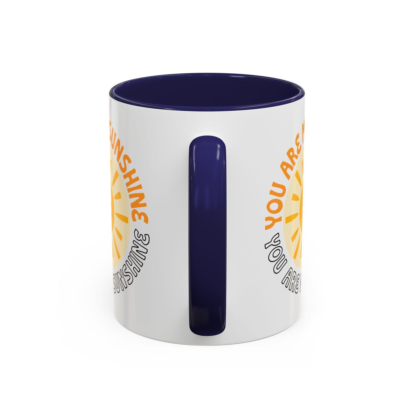Motivational Mug - You Are My Sunshine