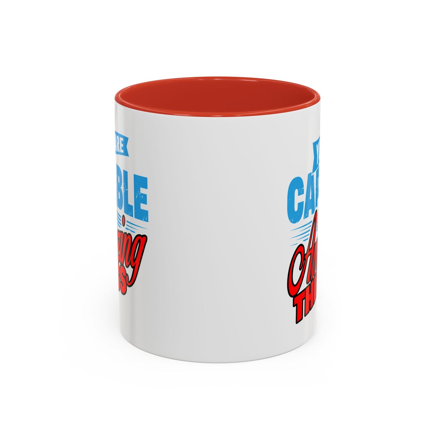 Motivation Mug - You Are Capable of Amazing Things
