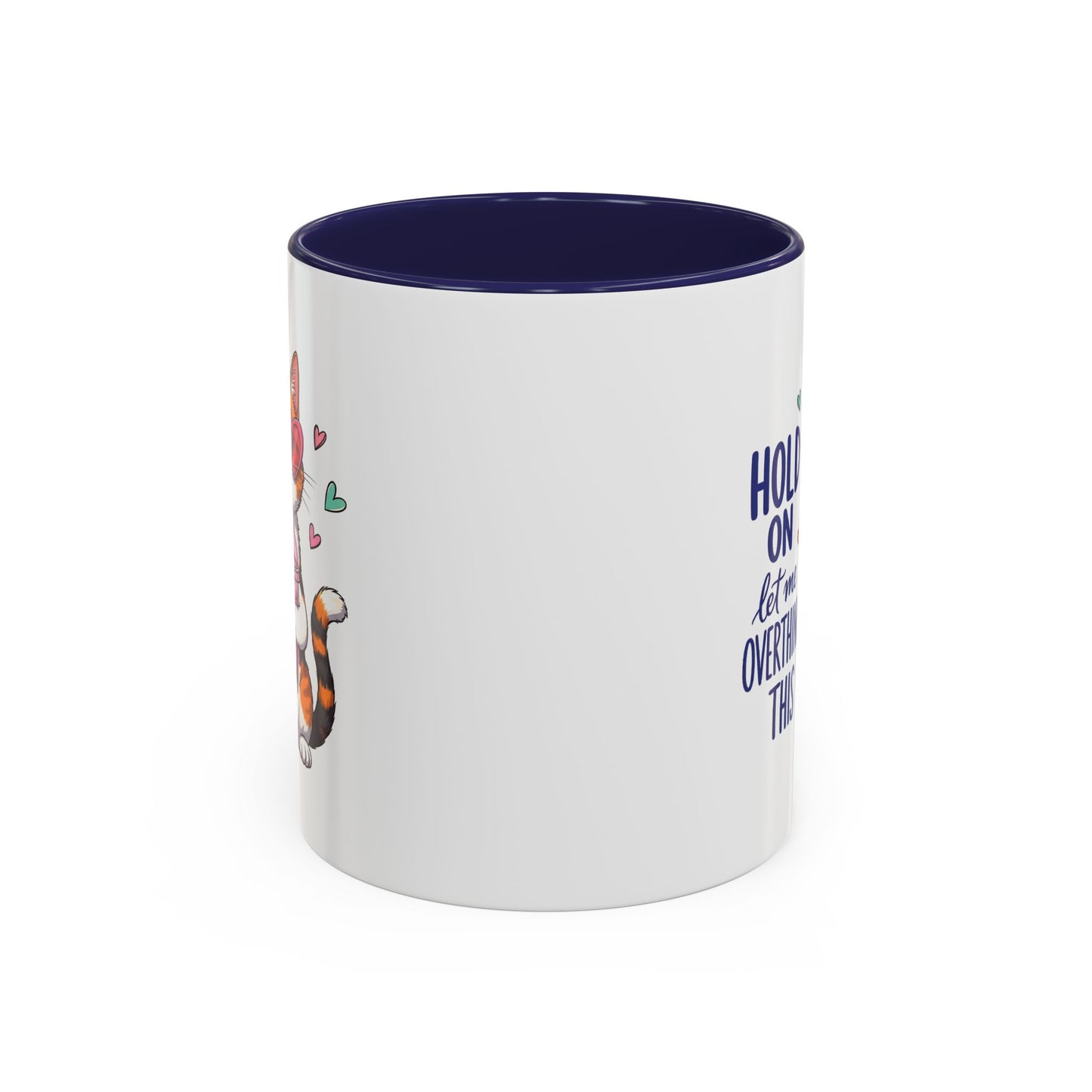 Animal Mug - Hold On Let Me Overthink This