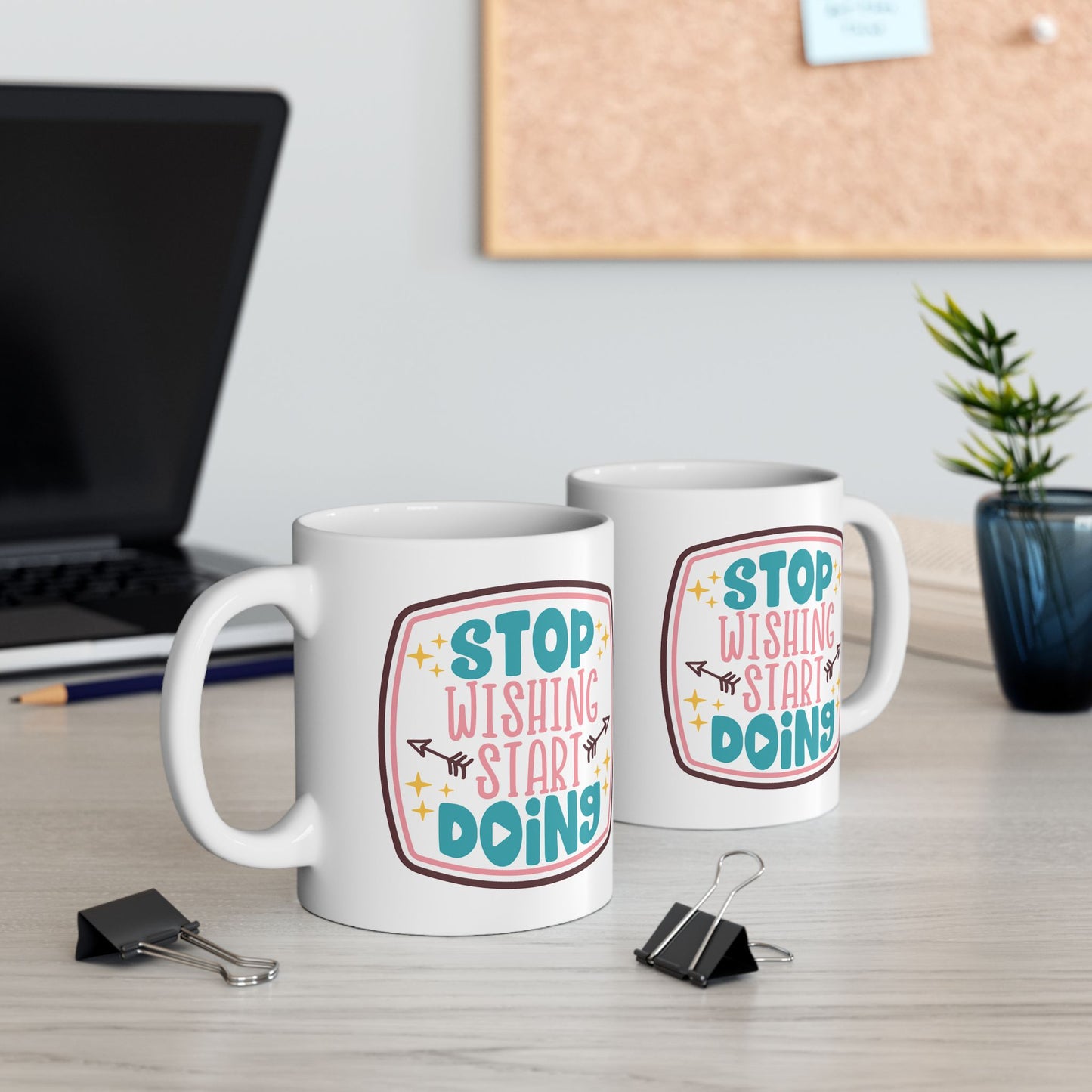 Motivation Mug - Stop Wishing Start Doing Badge