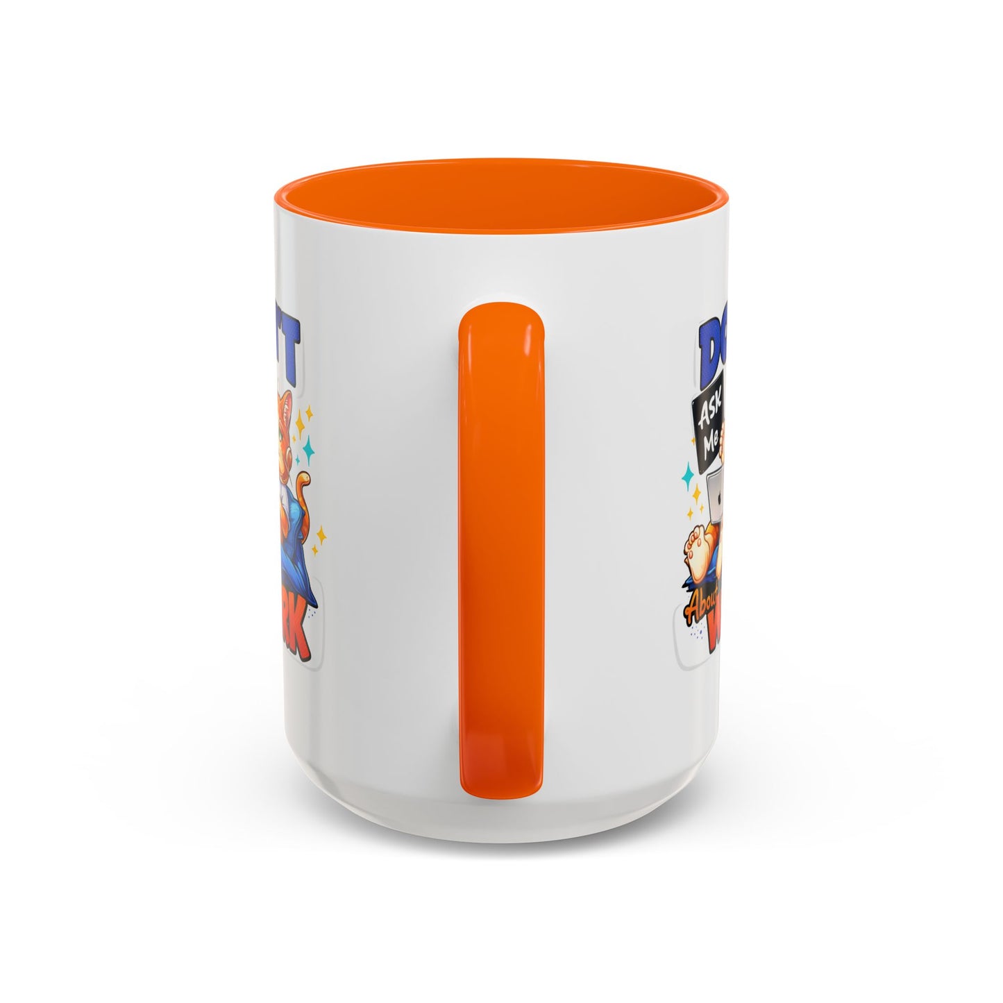 Office Mug - Don't Ask Me About Work