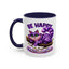 Humor Mug - Be Happy