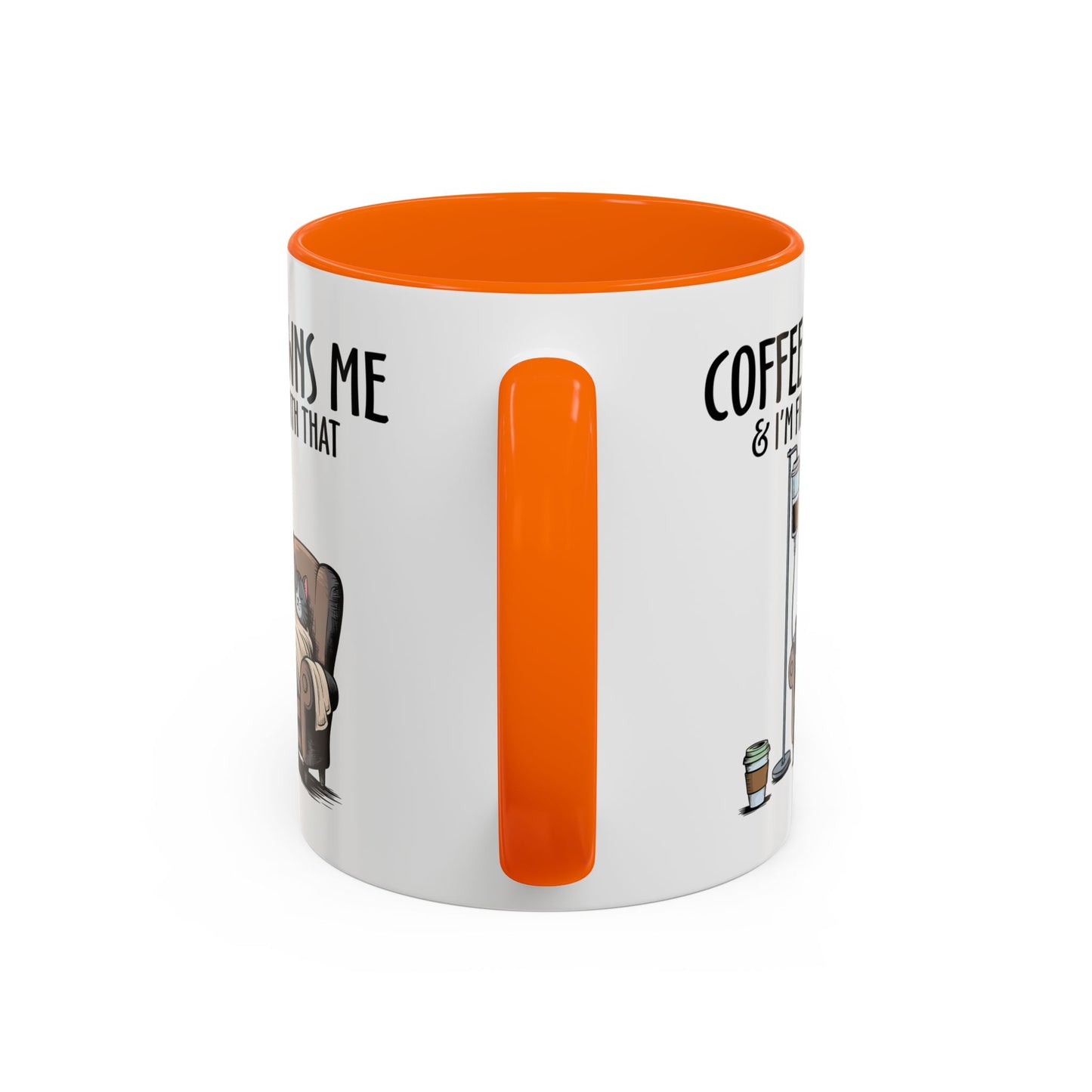 Humor Mug - Coffee Owns Me & I'm Fine With That