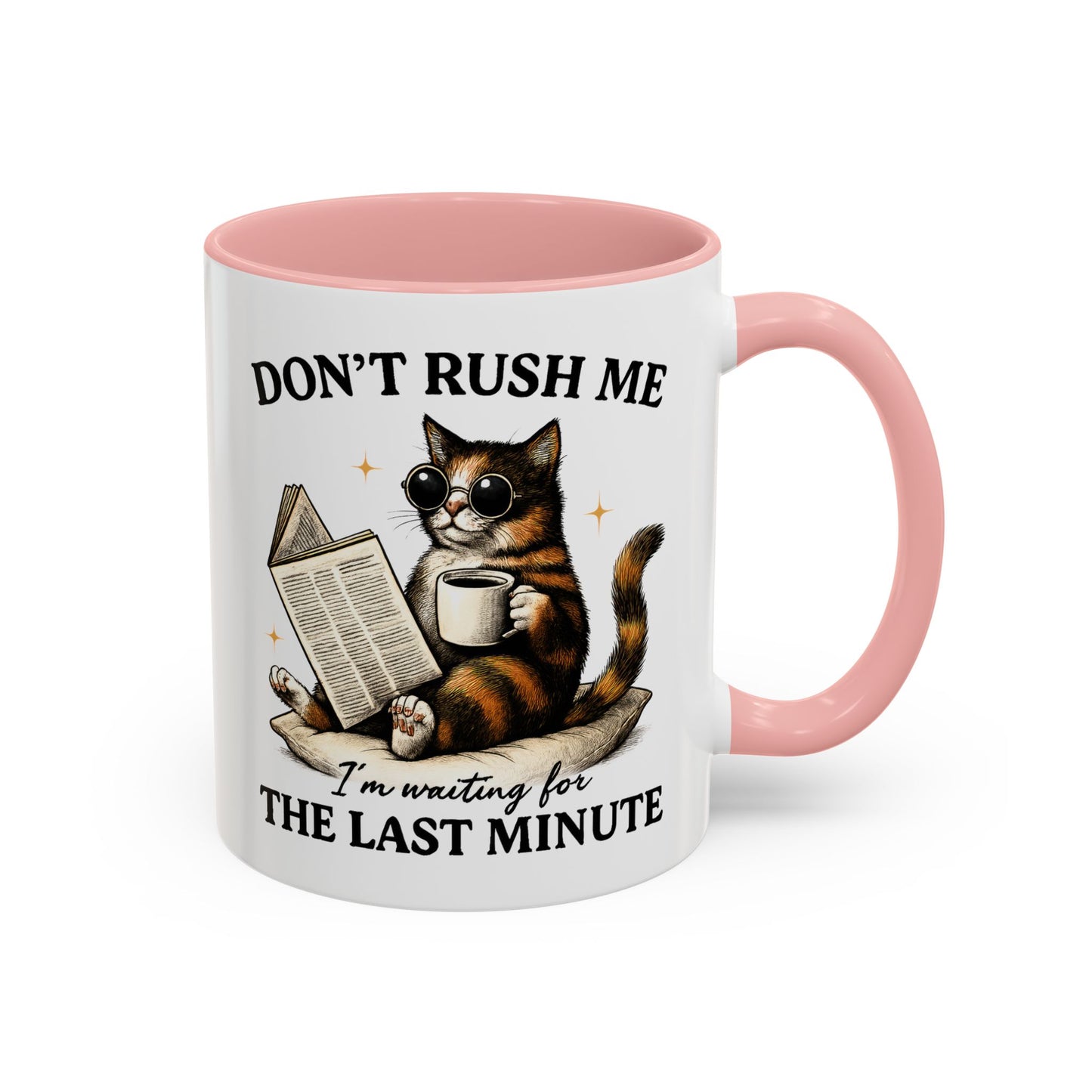 Animal Mug - Don't Rush Me  I'm Waiting For The Last Minute