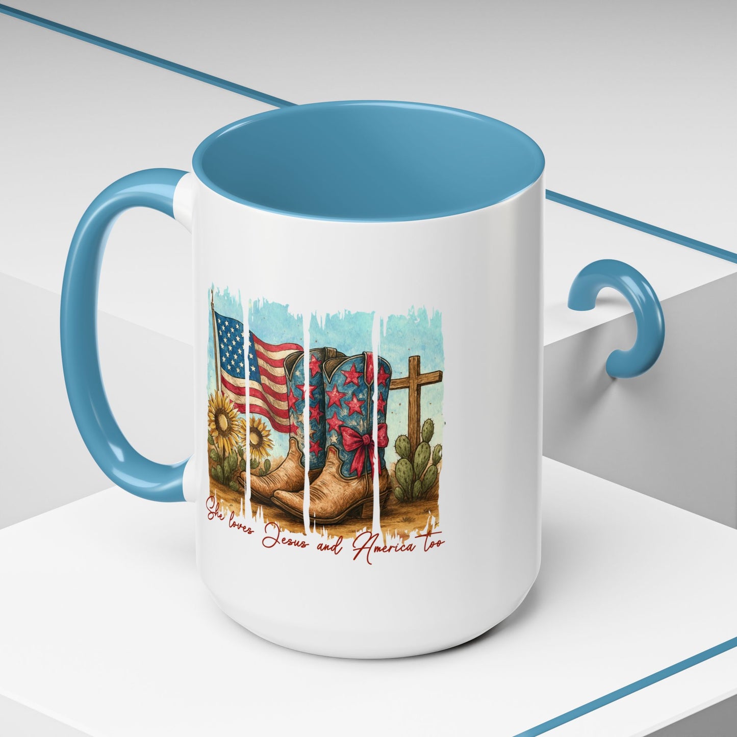4th of July Mug - She Loves Jesus & America Too Boots
