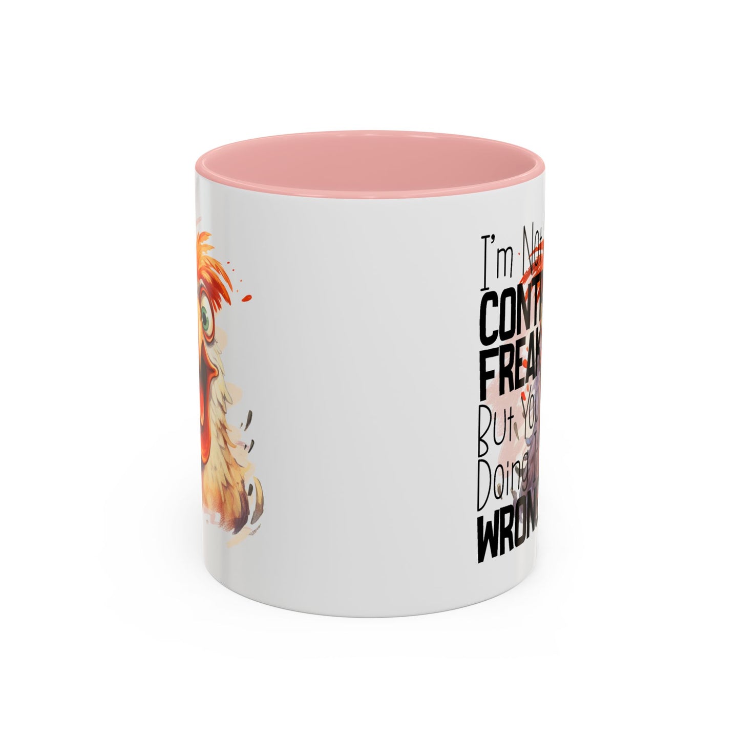 Humor Mug - I'm Not a Control Freak