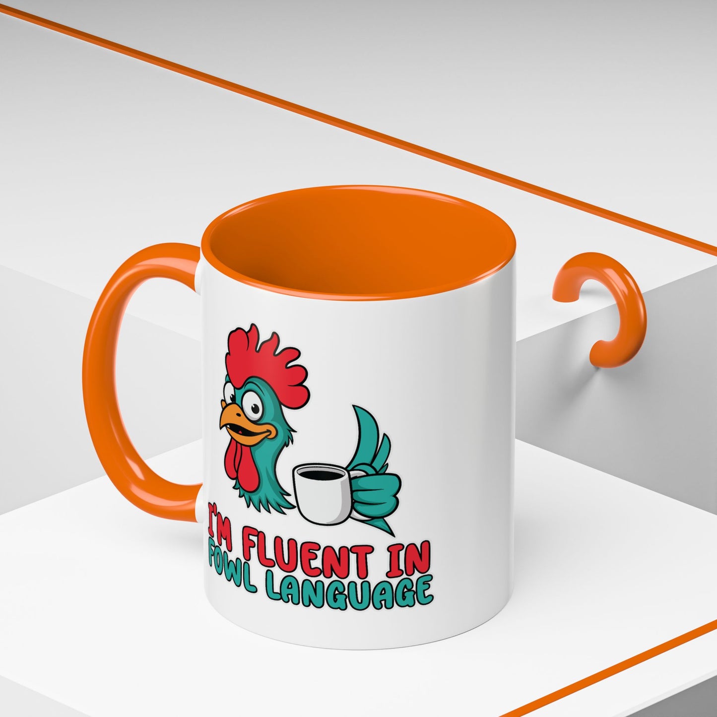 Humor Mug - I'm Fluent In Fowl Language