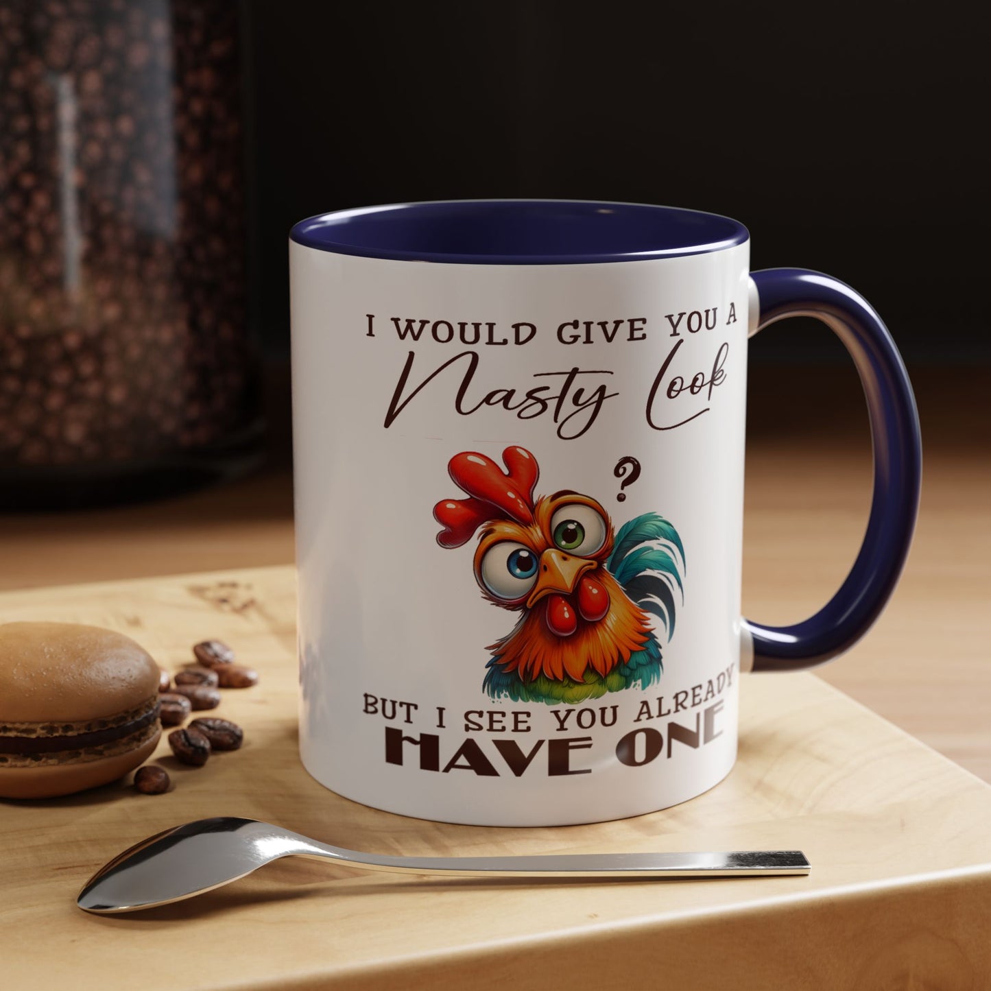 Adult Mug - I Would Give You a Nasty Look