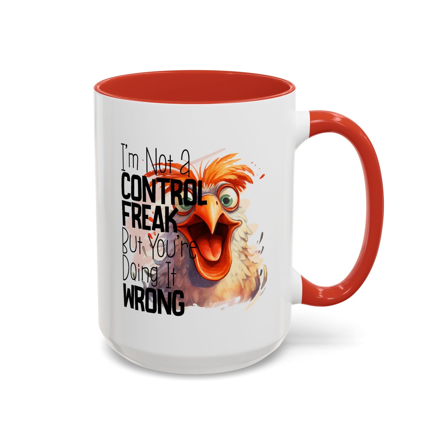 Humor Mug - I'm Not a Control Freak