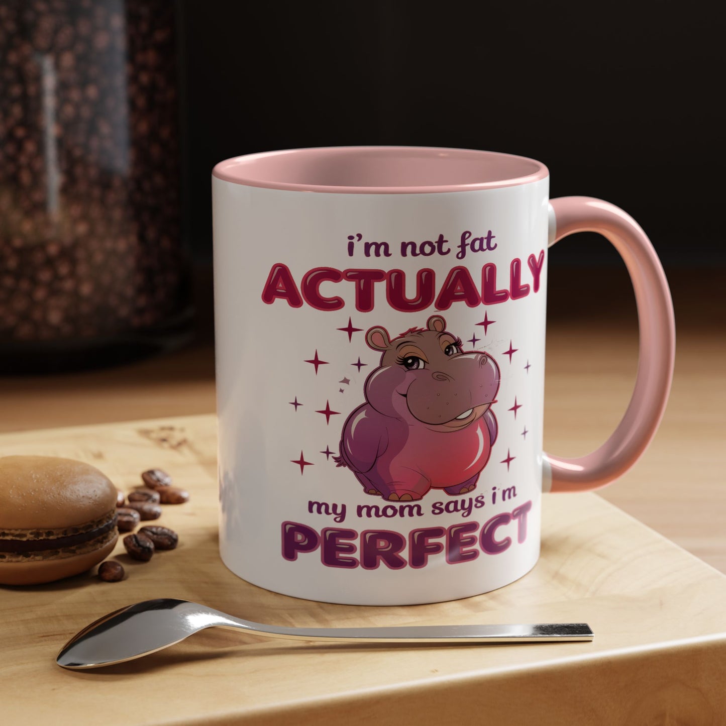 Humor Mug - I'm Not Fat