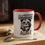Humor Mug - Due to Unfortunate Circumstances