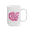 Support Mug - We Don't Know