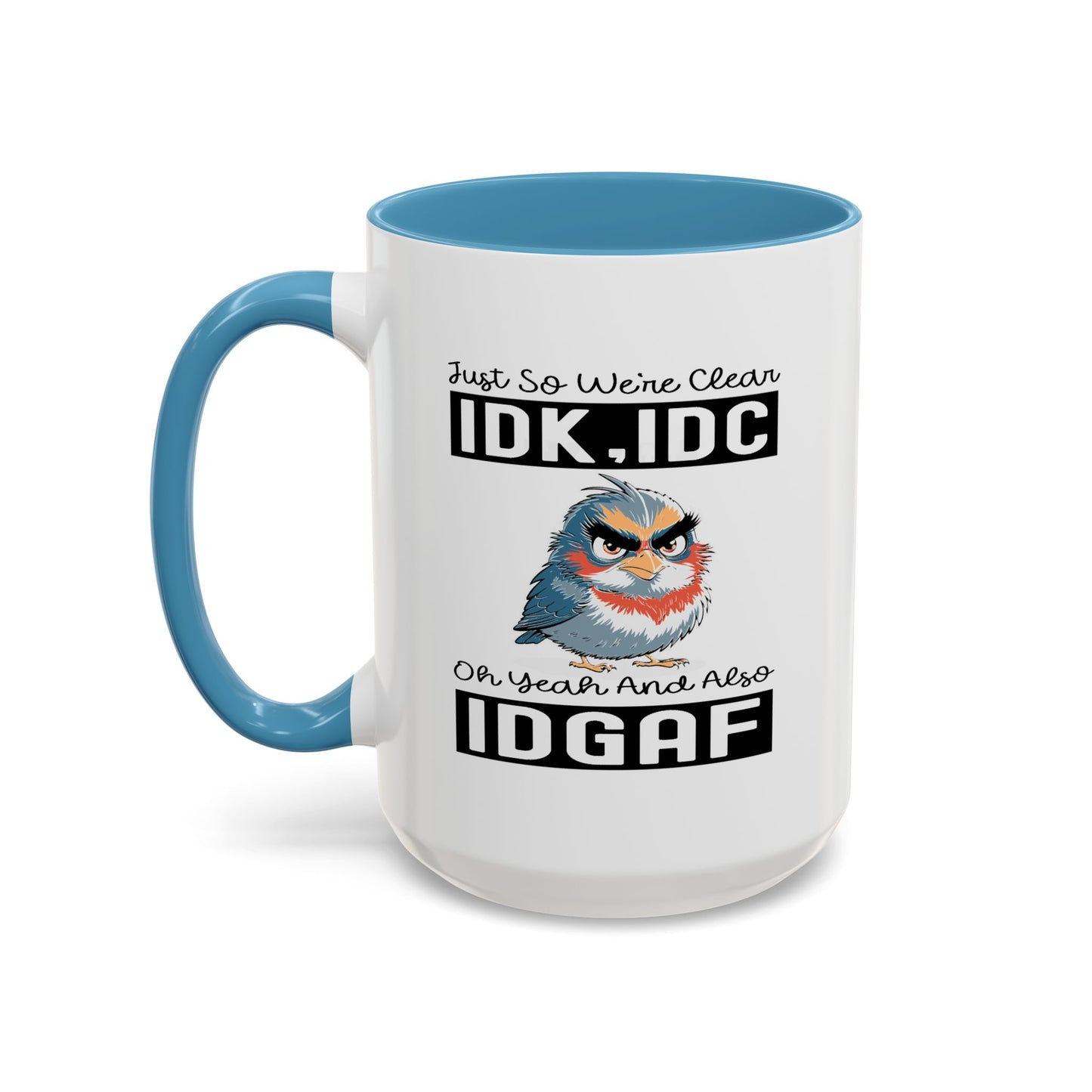 Humor Mug - Just So We're Clear