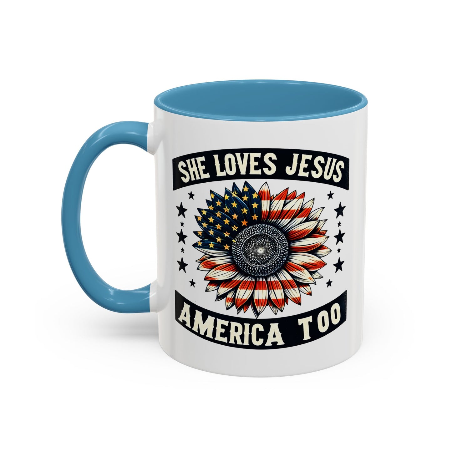4th of July Mug - She Loves Jesus & America Too