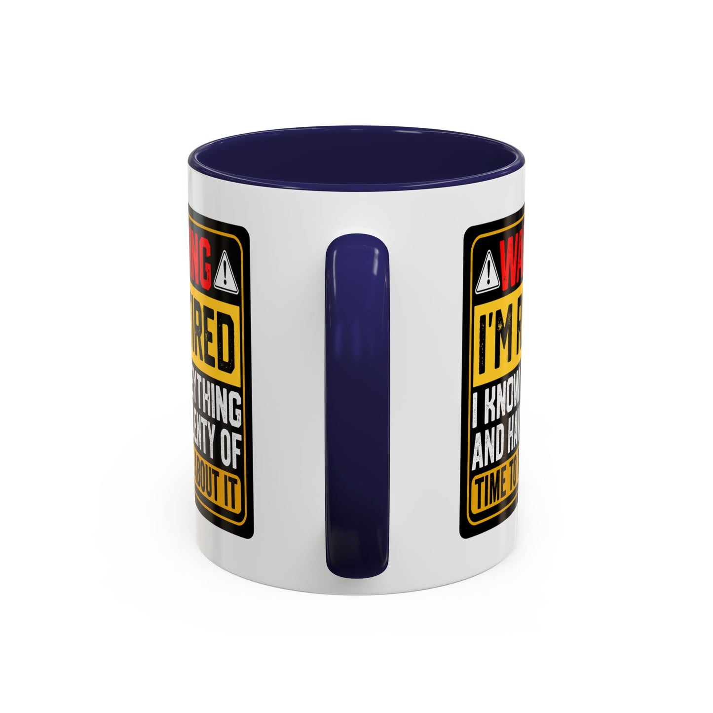 Office Mug - Warning I'm Retired