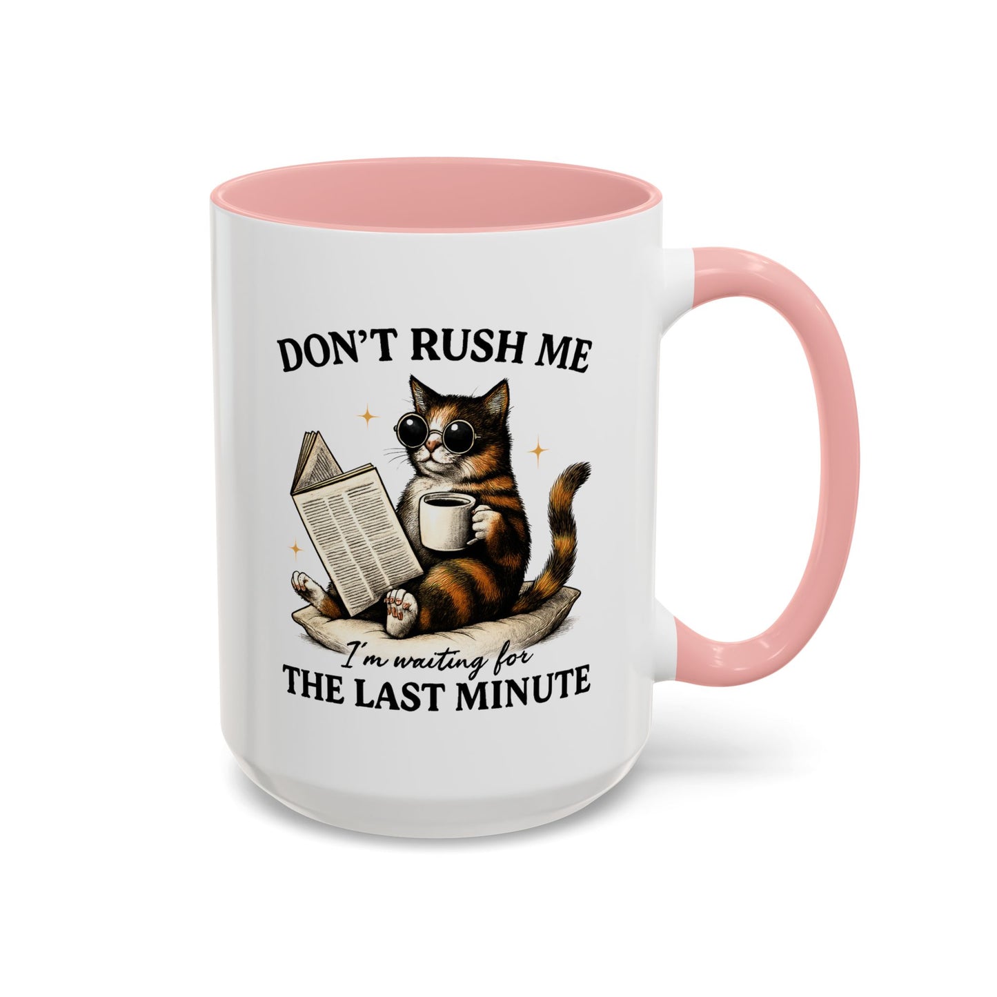 Animal Mug - Don't Rush Me  I'm Waiting For The Last Minute
