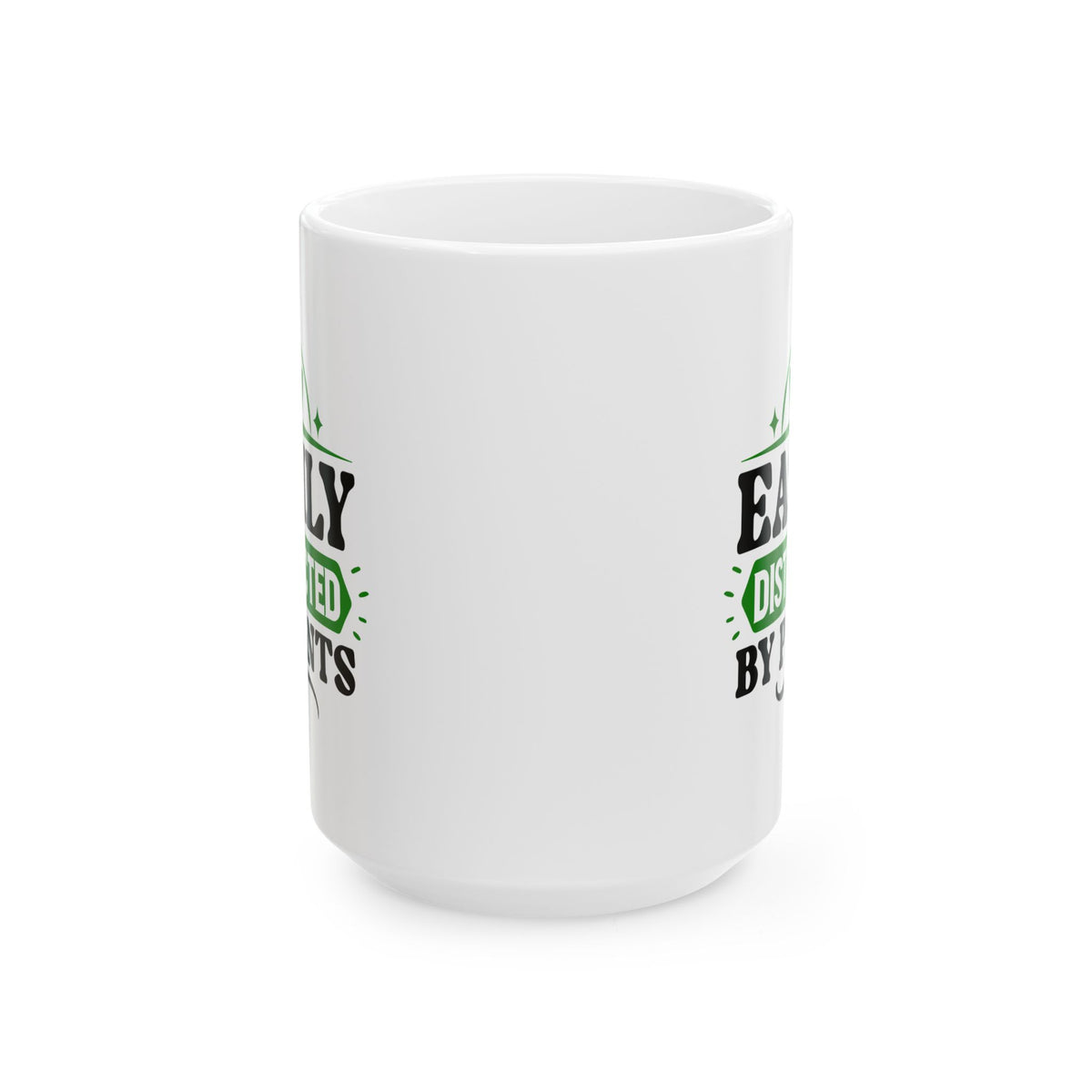 Humor Mug - Easily Distracted By Plants