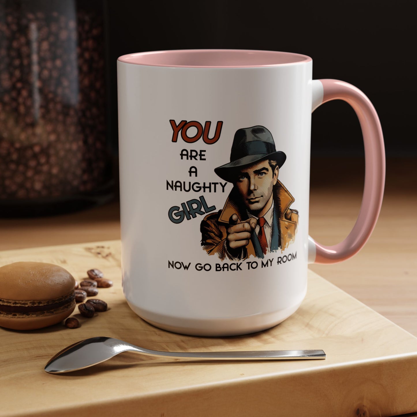 Adult Mug - You Are a Naughty Girl